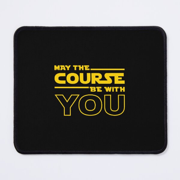 Item preview, May The Course Be With You designed and sold by AubreeFashion.