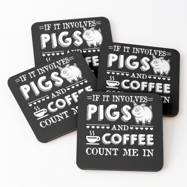 Item preview, If It Involves Pigs And Coffee Count Me In designed and sold by UnknownArtistt.