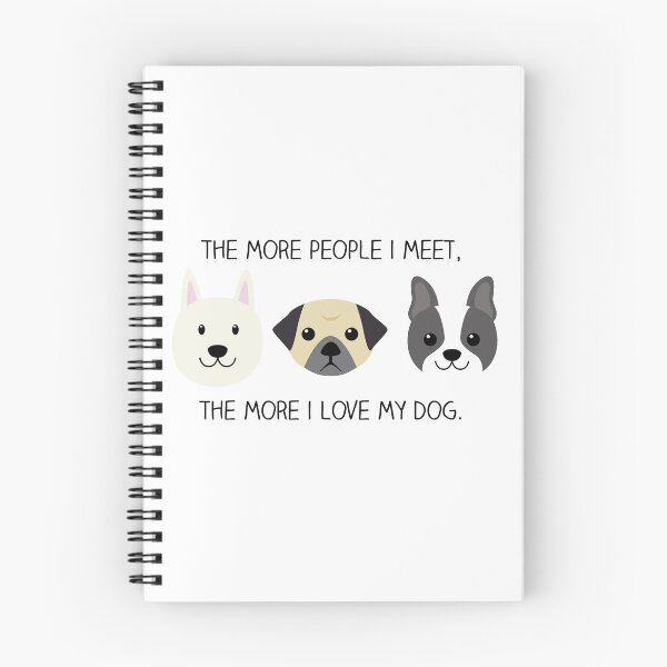 Item preview, The more people i meet, the more i love my dog designed and sold by Bidoctor.