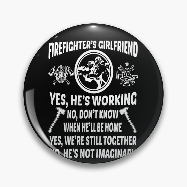 Item preview, firefighter's girlfriend designed and sold by JaxHernalde.