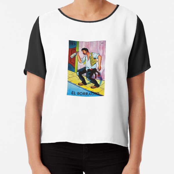 El Borracho - Loteria Chiffon Top