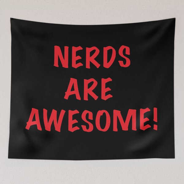 Item preview, NERDS ARE AWESOME!!! designed and sold by wickedcartoons.