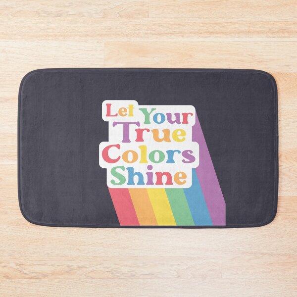 Item preview, Let Your True Colors Shine Colorful Rainbow Pride designed and sold by SenkinGraphics.