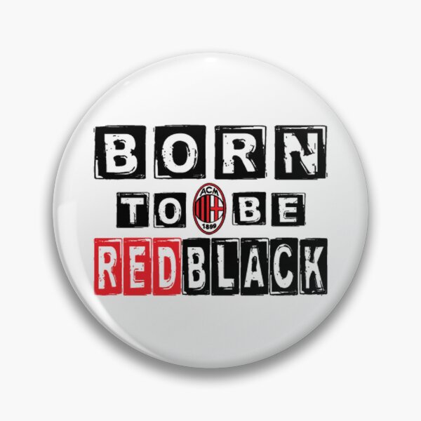 Item preview, Born To Be REDBLACK - ACMILAN designed and sold by RB1899.