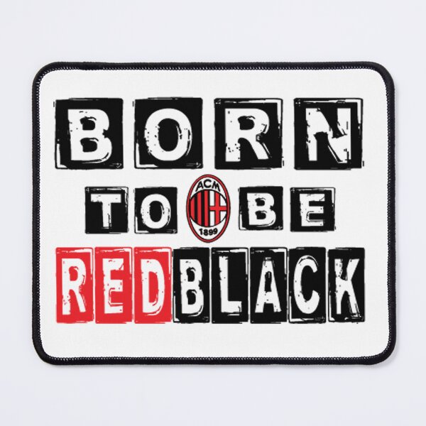 Item preview, Born To Be REDBLACK - ACMILAN designed and sold by RB1899.