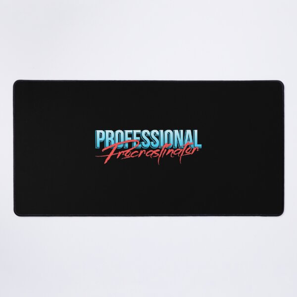Item preview, Professional Procrastinator designed and sold by everything4eva.