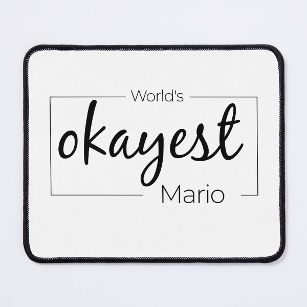 Item preview, World's Okayest Mario - Fanny Mario Name designed and sold by Alaa EROUIBI.