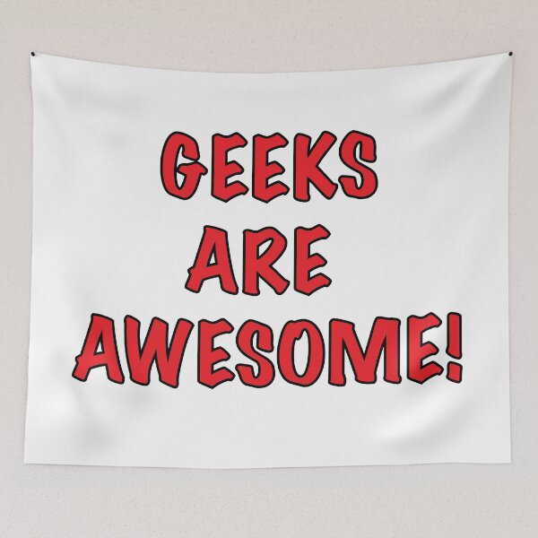 Item preview, GEEKS ARE AWESOME! designed and sold by wickedcartoons.