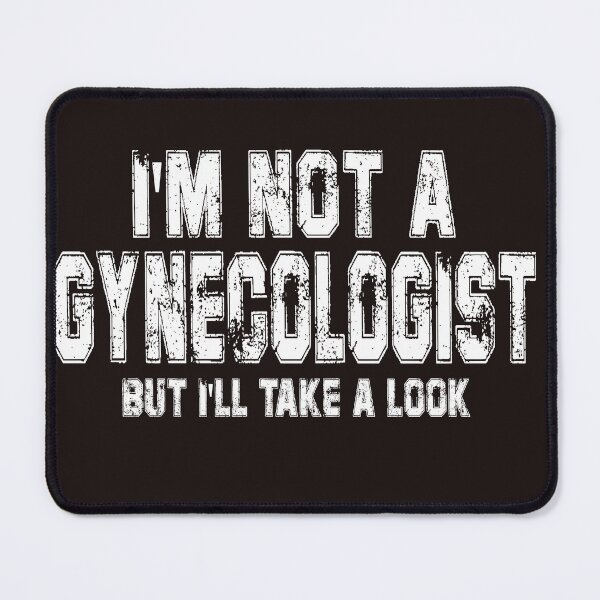 Item preview, Mens I'm Not A Gynecologist But I'll Take A Look designed and sold by MarvSeel.