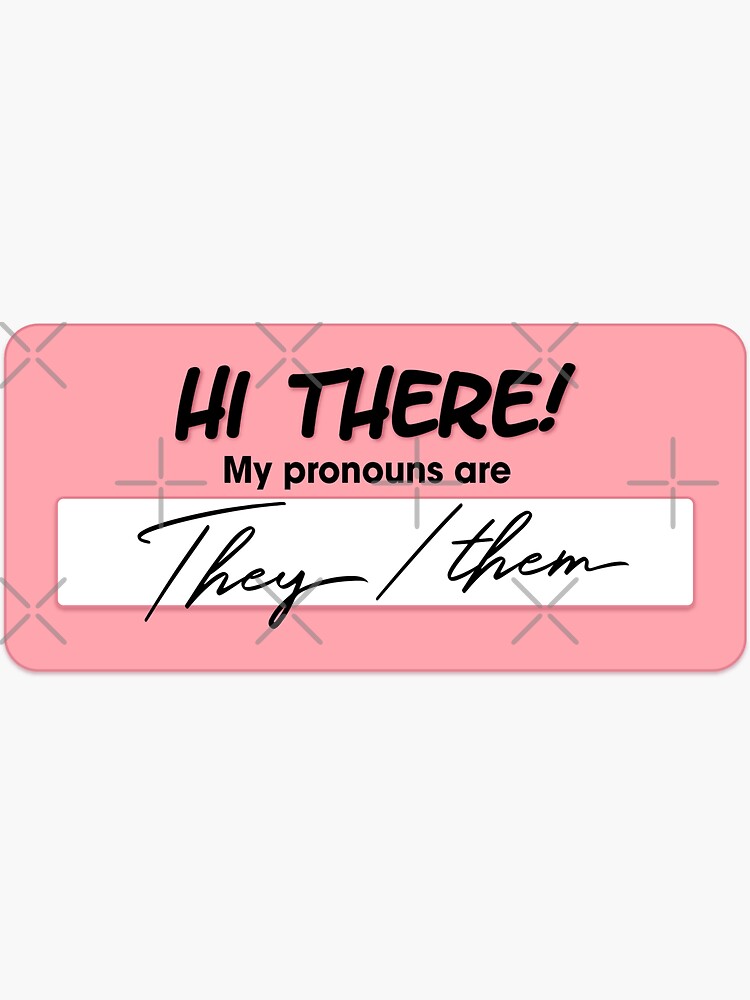 My Pronouns Are Theythem Sticker For Sale By Cthulouw Redbubble 1200