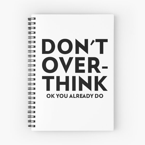 Item preview, Don't Overthink Ok You Already Do designed and sold by SerenaBliss.