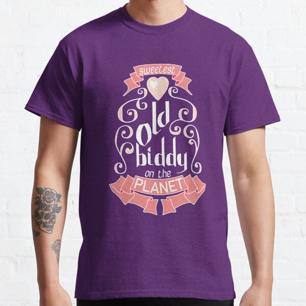 Sweetest Old Biddy - Light Classic T-Shirt
