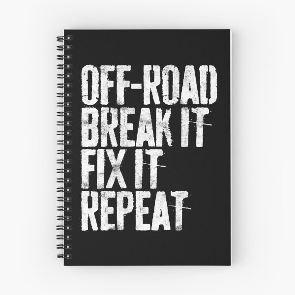 Item preview, Off-Road Break It Fix It Repeat designed and sold by Xtjjae.