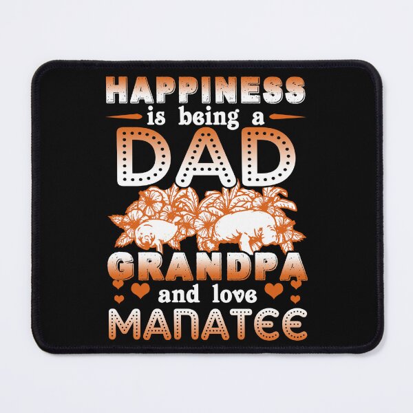 Item preview, Happiness Is Being A Dad Grandpa And Love Manatee designed and sold by UnknownArtistt.