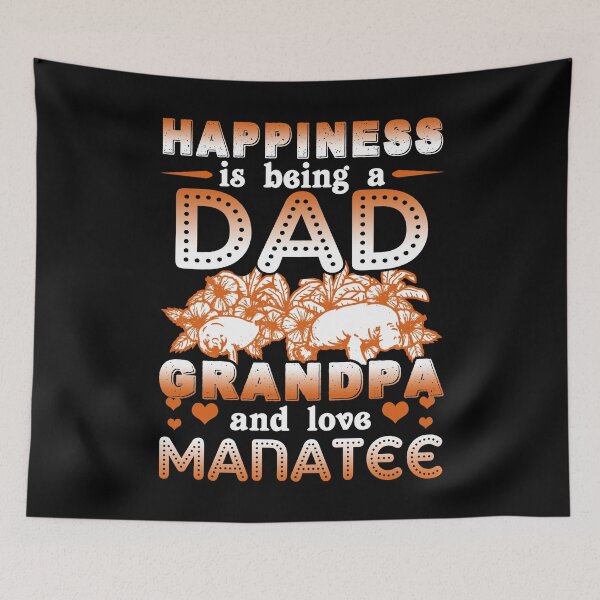 Item preview, Happiness Is Being A Dad Grandpa And Love Manatee designed and sold by UnknownArtistt.