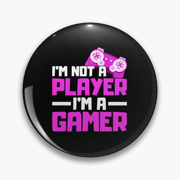 Item preview, Im Not A Player Im A Gamer designed and sold by FNStuff.