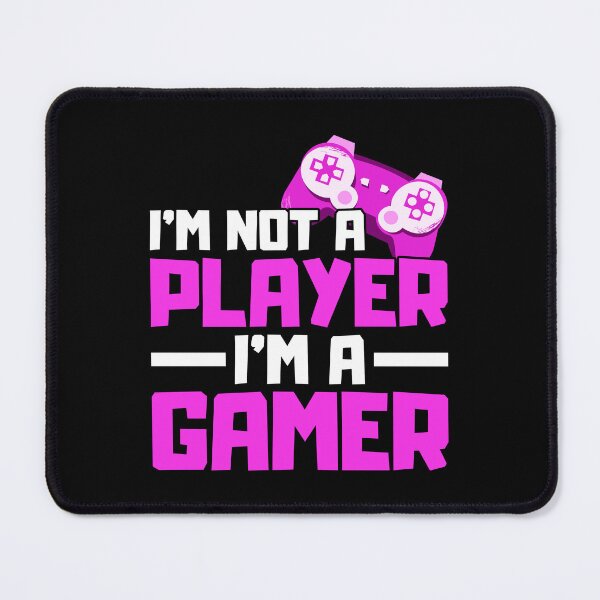 Item preview, Im Not A Player Im A Gamer designed and sold by FNStuff.