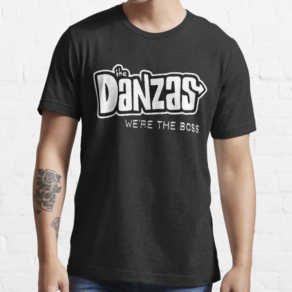 The Danzas - We're The Boss Essential T-Shirt