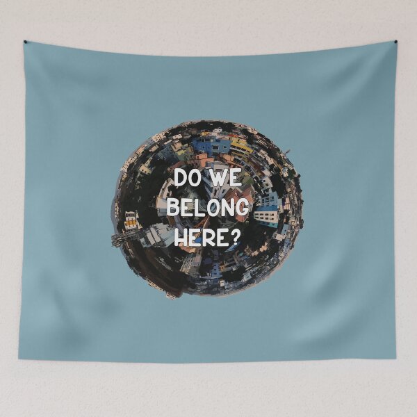 Item preview, Do We Belong Here? designed and sold by EJprintDESIGN.
