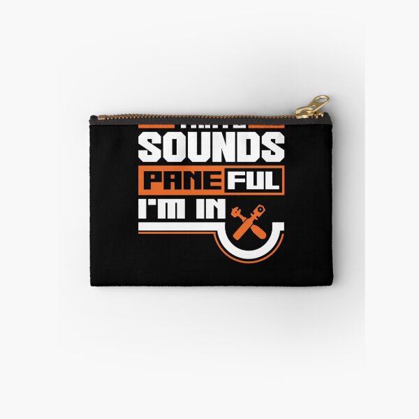 Item preview, Glazier Window Fitter That Sounds Paneful I'm In Funny designed and sold by ShopTheStyle.