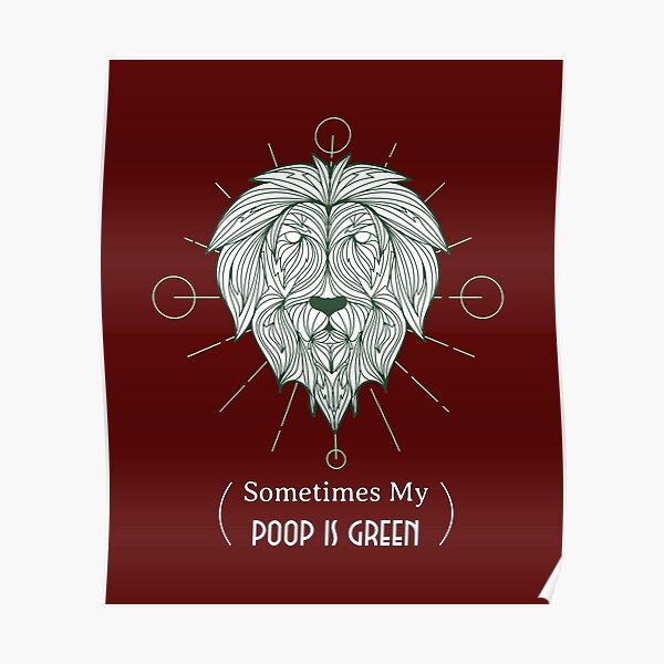 sometimes-my-poop-is-green-poster-for-sale-by-nona003-redbubble