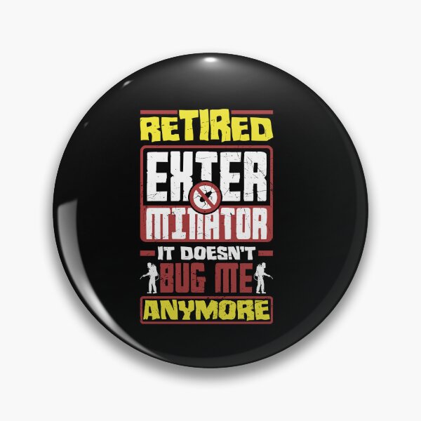 Item preview, Pest Control Technician Retired Exterminator designed and sold by ShopTheStyle.