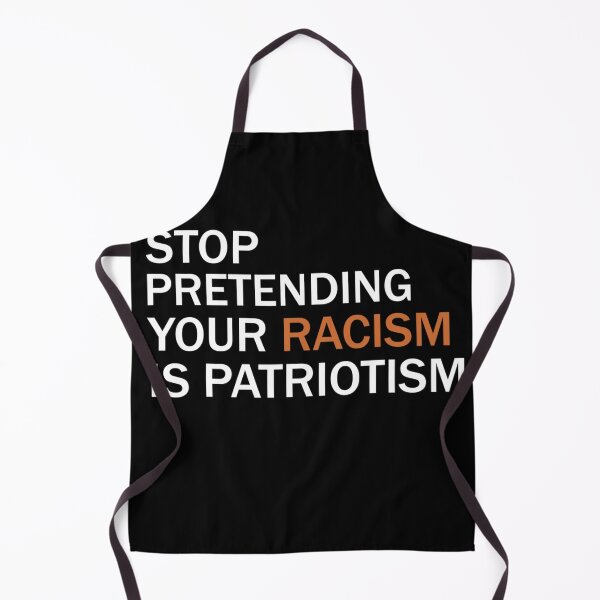 Item preview, Stop Pretending Your Racism Is Patriotism designed and sold by nedrae.