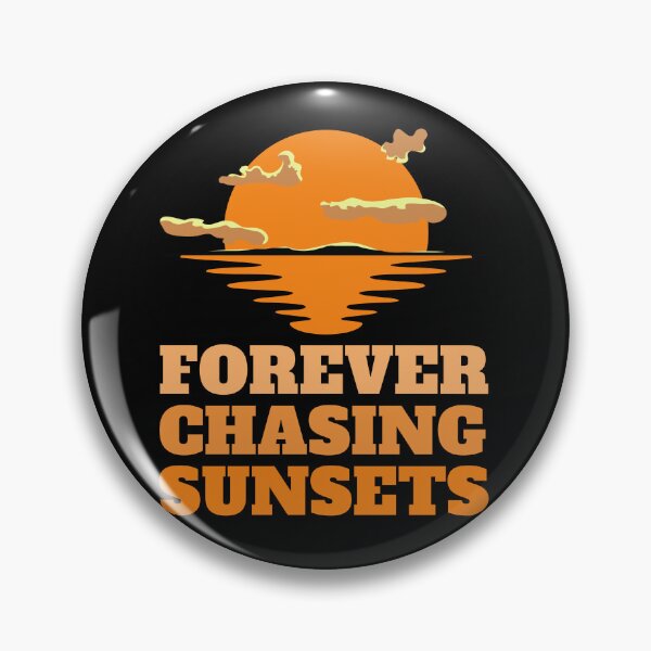 Item preview, forever chasing sunsets designed and sold by madraso.