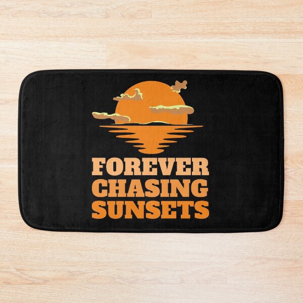 Item preview, forever chasing sunsets designed and sold by madraso.