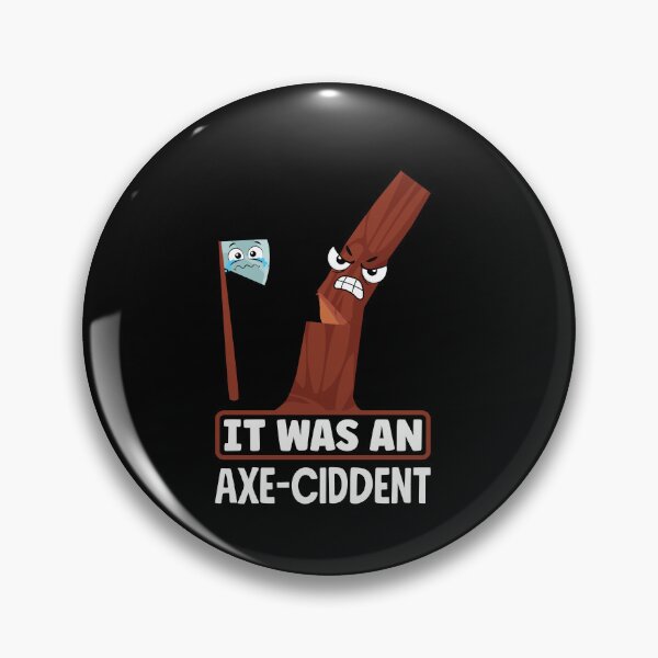 Item preview, Axe Hatchet Throwing Hatchet Ax Thrower It was An Axeciddent designed and sold by ShopTheStyle.