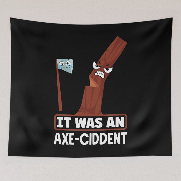 Item preview, Axe Hatchet Throwing Hatchet Ax Thrower It was An Axeciddent designed and sold by ShopTheStyle.