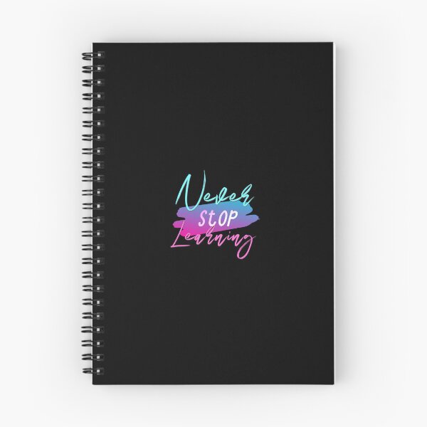 Item preview, Never Stop Learning designed and sold by everything4eva.