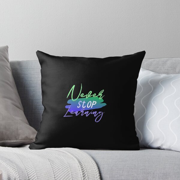 Item preview, Never Stop Learning designed and sold by everything4eva.