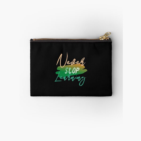Item preview, Never Stop Learning designed and sold by everything4eva.