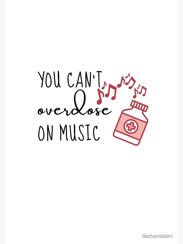 Thumbnail 3 of 3, Journal, You can't overdose on music designed and sold by dechantsbirn.