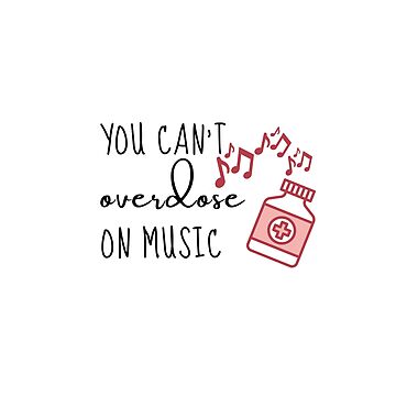 Artwork thumbnail, You can't overdose on music by dechantsbirn