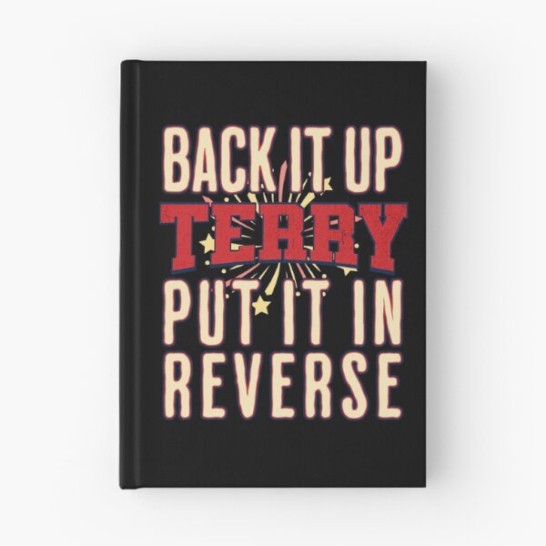 Item preview, Back It Up Terry Put It In Reverse designed and sold by csoDesign.