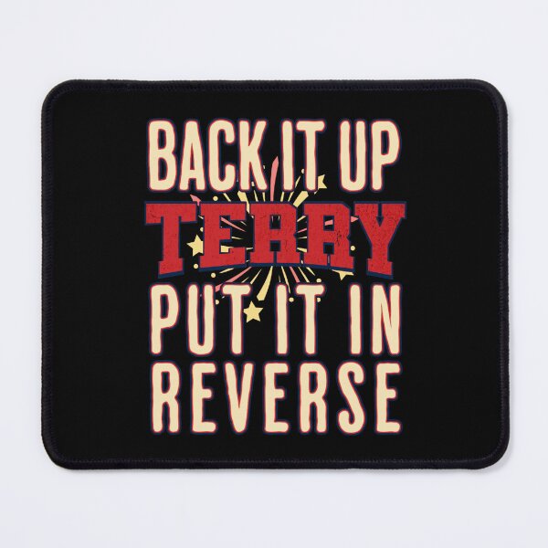 Item preview, Back It Up Terry Put It In Reverse designed and sold by csoDesign.