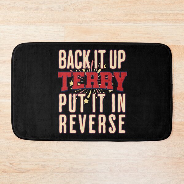 Item preview, Back It Up Terry Put It In Reverse designed and sold by csoDesign.