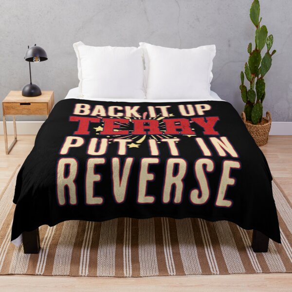 Item preview, Back It Up Terry Put It In Reverse designed and sold by csoDesign.
