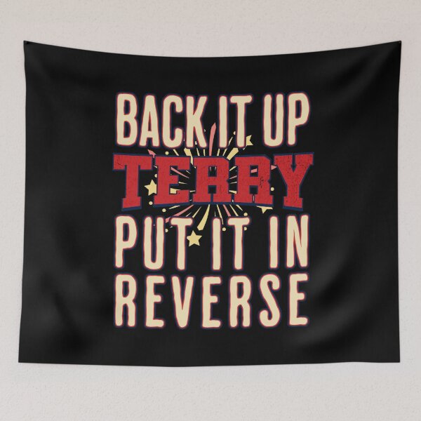 Item preview, Back It Up Terry Put It In Reverse designed and sold by csoDesign.