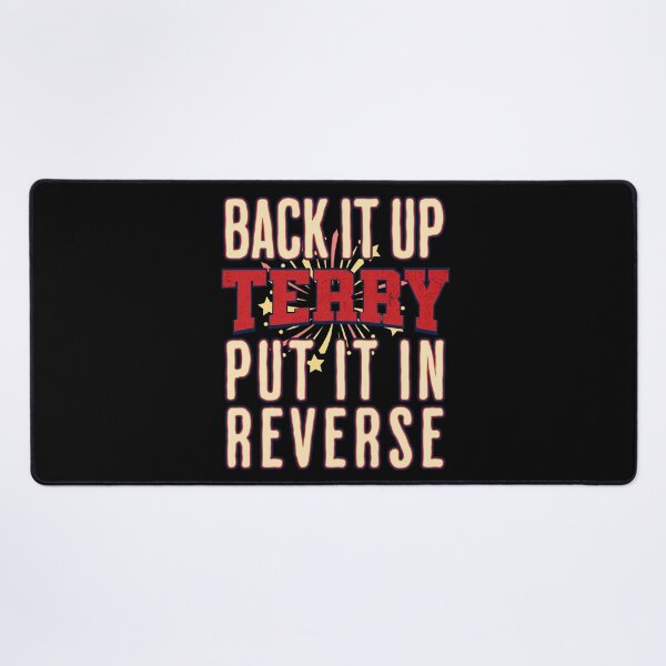 Item preview, Back It Up Terry Put It In Reverse designed and sold by csoDesign.