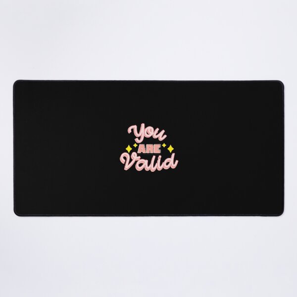 Item preview, YOU ARE VALID designed and sold by everything4eva.