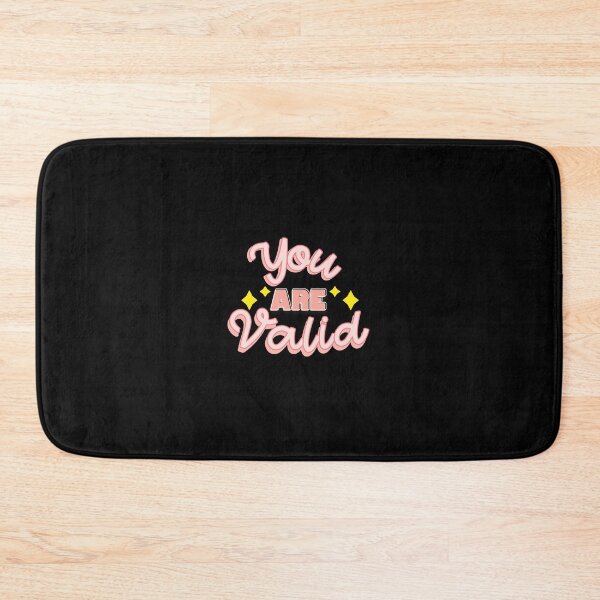 Item preview, YOU ARE VALID designed and sold by everything4eva.