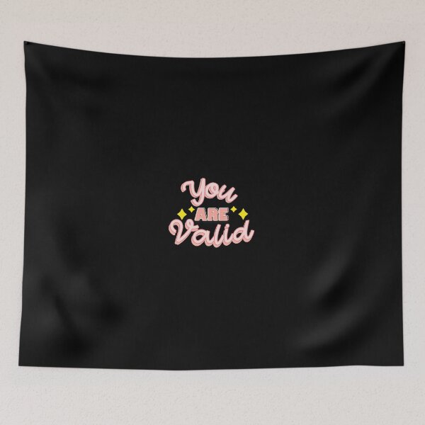 Item preview, YOU ARE VALID designed and sold by everything4eva.
