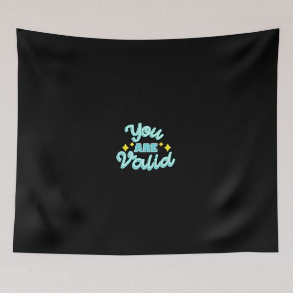 Item preview, YOU ARE VALID designed and sold by everything4eva.
