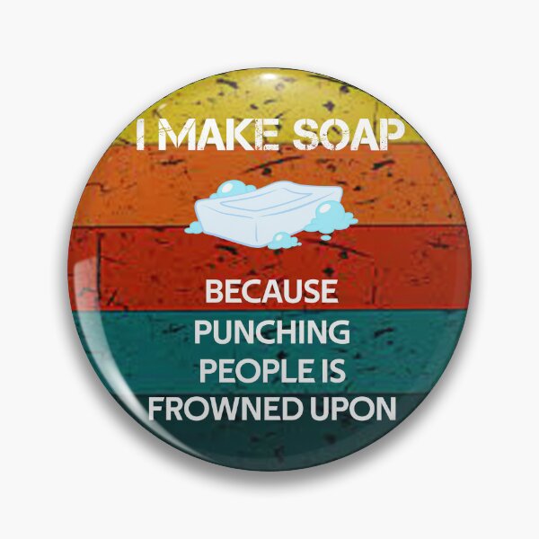 Item preview, I Make Soap Because Punching People Is Frowned Upon Vintage Rerto designed and sold by rachidhaz.