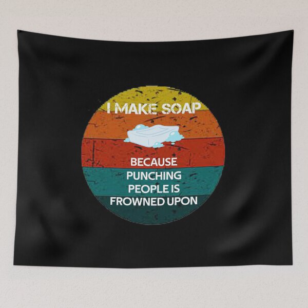 Item preview, I Make Soap Because Punching People Is Frowned Upon Vintage Rerto designed and sold by rachidhaz.