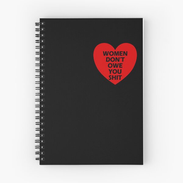 Item preview, Women Don't Owe You Shit Feminist Women Don't Owe You Gear designed and sold by DynamicDesign.
