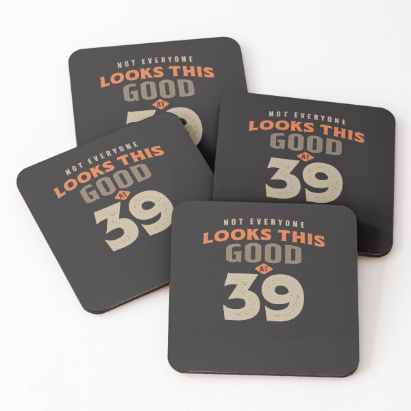 Item preview, 39th Birthday Looks This Good at 39 Years Old designed and sold by cidolopez.
